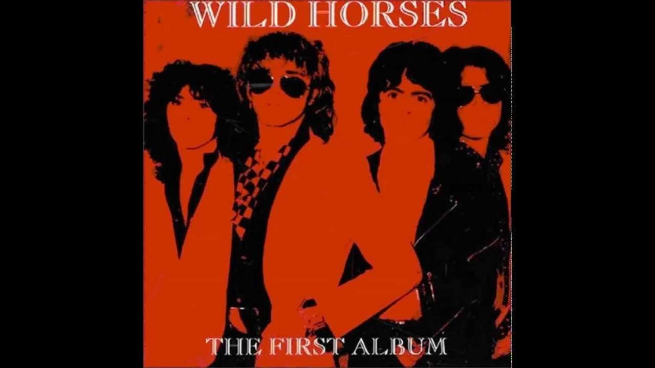 Wild Horses "Street Girl"