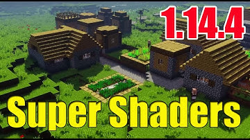 Super Shaders Mod 1.14.4/1.12.2 - How To Download & Install  Ultra Graphics In Minecraft 1.14.4