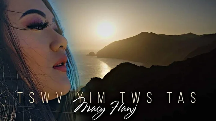 Tswv Yim Tws Tas - Macy Hawj (Audio/Lyric Video)
