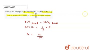 What is the strength in grams/litre of a solution of H_(2)SO_(4) ,12 c c of which neutralises 15...
