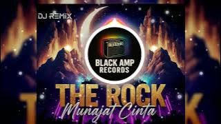 DJ REMIX THE ROCK - MUNAJAT CINTA I By Black Amp Records