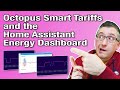 Octopus energy smart tariffs and home assistants energy dashboard cosy go intelligent go flux