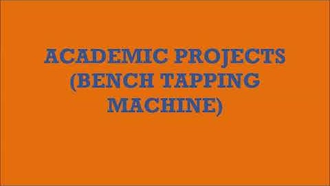 BENCH TAPPING MACHINE (MECHANICAL PROJECTS)
