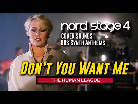Don't You Want Me Baby The Human League | Nord Stage 4 | 80s Synth Anthems
