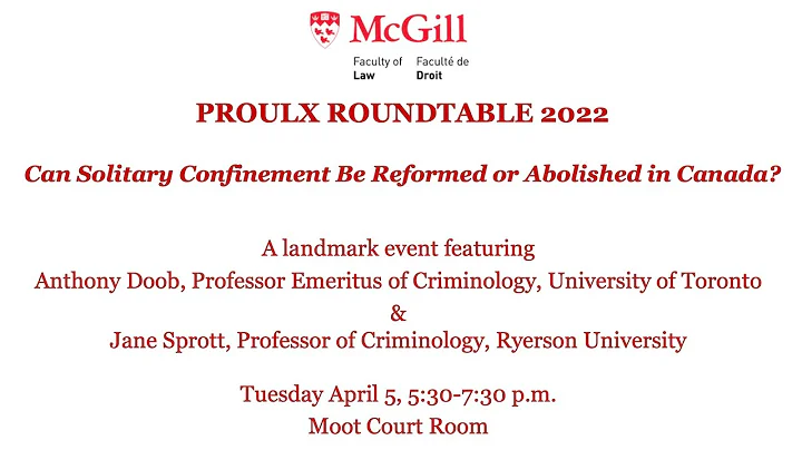 McGill Proulx Roundtable on Solitary Confinement w...
