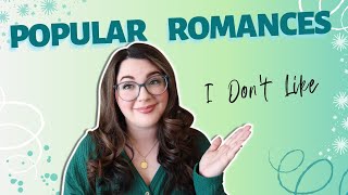 12 Popular Romances That I Dont Like 😬