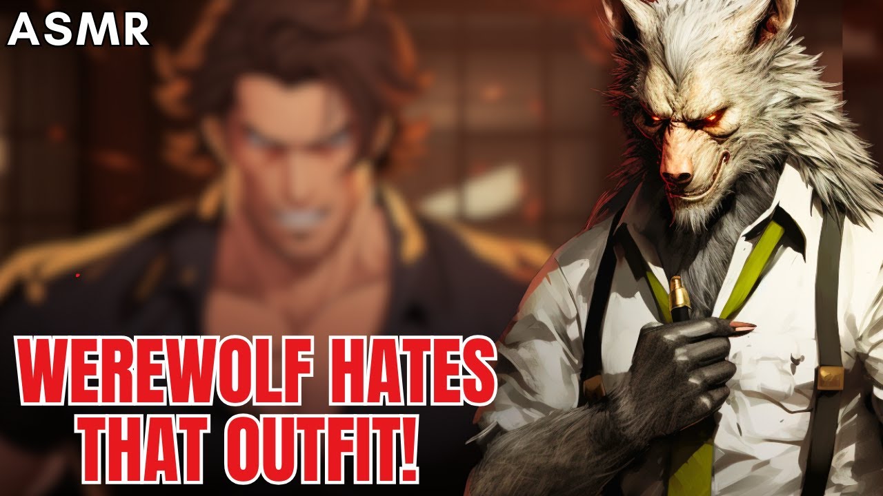 Werewolf Hates You Wearing That Outfit! ASMR Boyfriend [M4F/M4A]