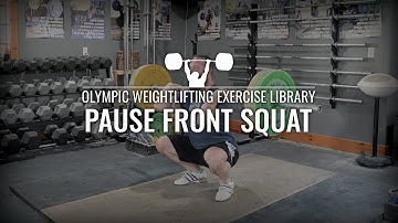 Pause Front Squat | Olympic Weightlifting Exercise Library