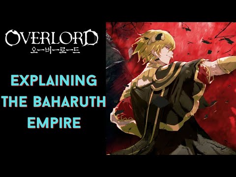 Baharuth Empire, Overlord Wiki
