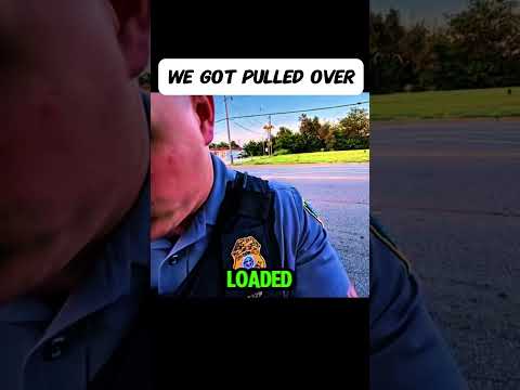 We Got Pulled Over 