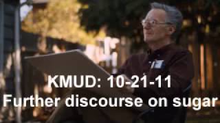 Ray Peat KMUD: 10-21-11 Further discourse on sugar Full Interview