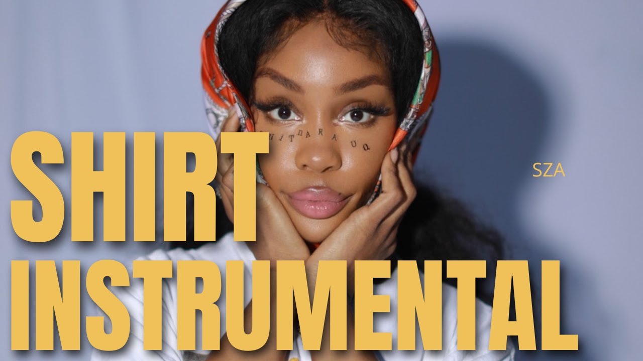 [INSTRUMENTAL] SZA - Shirt