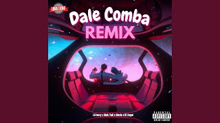 Dale Comba (feat. El Zagal) (Remix)