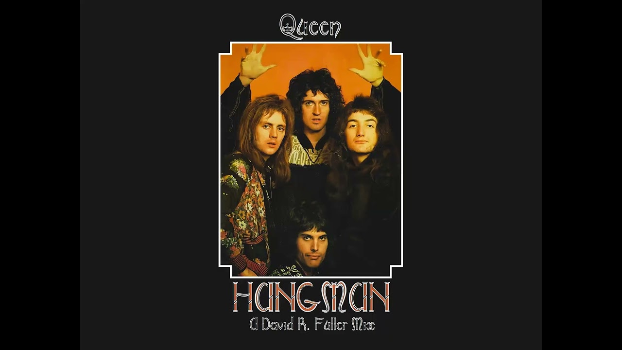 Queen - Hangman (A David R. Fuller Mix)