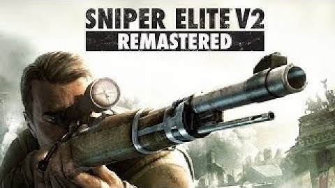 SNIPER ELITE V2 REMASTERED Gameplay Level 2