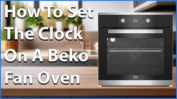 How To Set The Clock On A Beko Fan Oven!