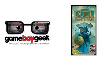 7 Wonders Duel: Pantheon Review with the Game Boy Geek