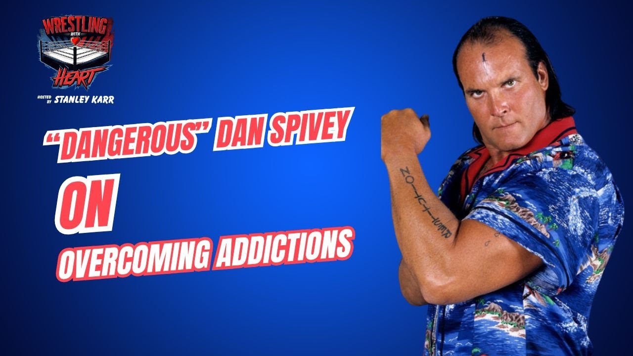 "Dangerous" Dan Spivey on overcoming addictions