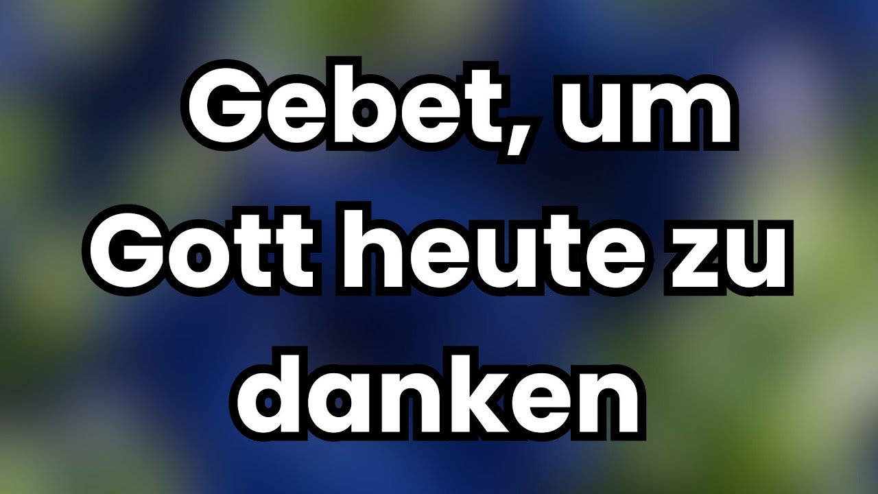 🌅 Hör auf für einen Moment... Gott wartet heute auf dich 🙏 | Gebet, um Gott heute zu danken