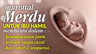 Murottal Ibu Hamil agar Janin Sehat – Bacaan Merdu Penyejuk Hati dan Pikiran.Reciter By Alaa Aqell