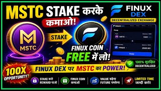 MSTC Stake करके Finux Coin Free में लो! Finux DEX पर MSTC का Power! Value बढ़ेगा Future चमकेगा 