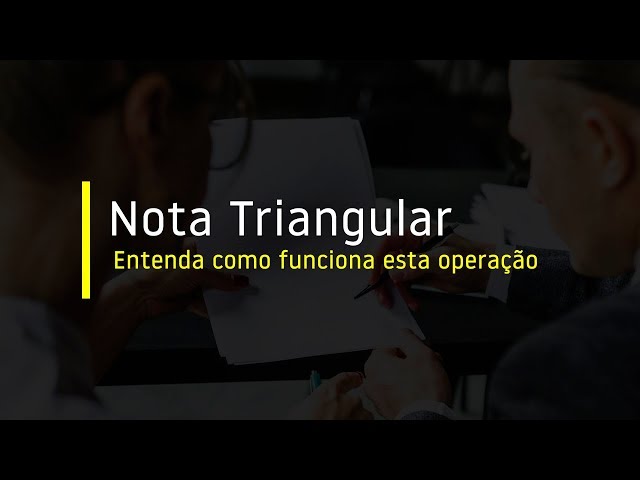 O que é nota fiscal triangular? - Ponto RH