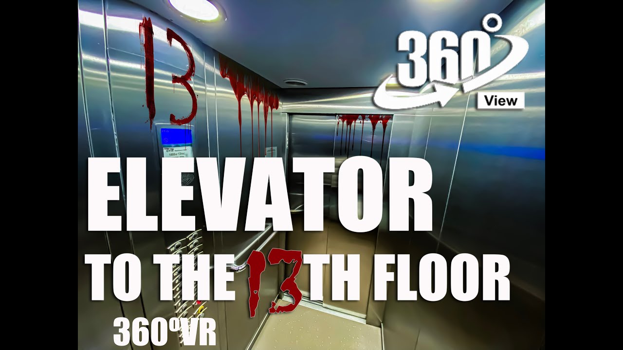 #360VR ELEVATOR TO THE 13TH  | SHORT HORROR IMMERSIVE VIDEO 5K |  SCARE LIFT
