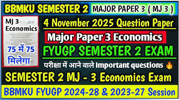 MJ 3 Economics Important Questions Semester 2🔥BBMKU Major Paper 3 Economics SEM 2 Question Paper