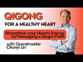 Qigong for the Heart &ndash; Strengthen your Heart's Energy by massaging a single point