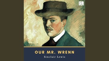 Chapter 1.7 - Our Mr. Wrenn