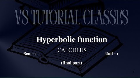 Hyperbolic function | calculus | first semester | Bsc mathematics