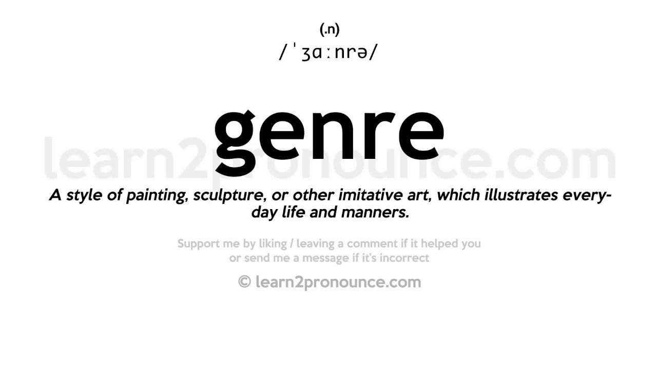 Genre pronunciation and definition - YouTube