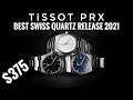 Tissot PRX - Best Affordable Swiss Quartz Release 2021?!