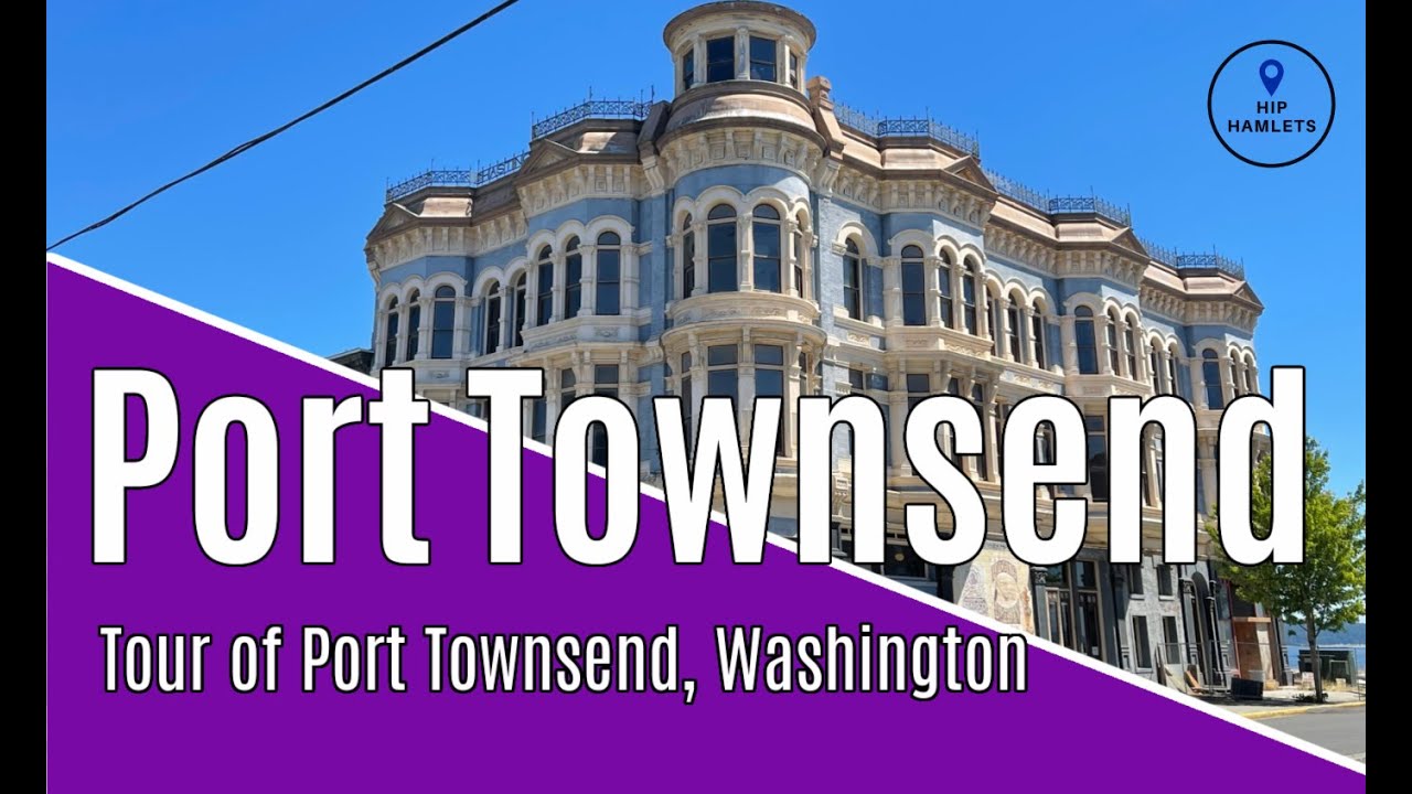 Tour Port Townsend | Walk Port Townsend #hiphamlets #roadtrip