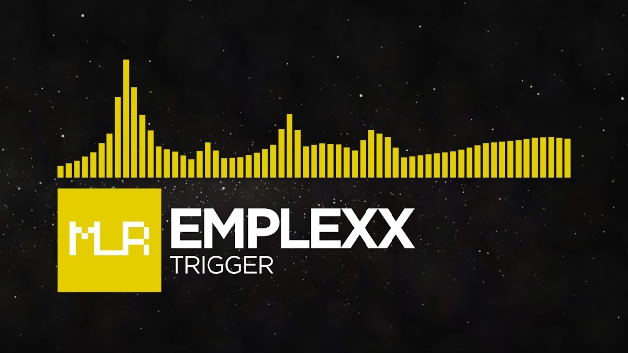 [Complextro] Emplexx - Trigger
