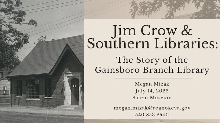 Jim Crow and Southern Libraries: The Story of the Gainsboro Branch Library