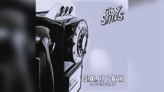 Gibby Stites x DJ Emaculate - Dial It Back