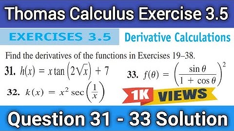 Thomas Calculus Exercise 3.5 Question # 31 - 33 solution |Derivative Calculations| Education Station
