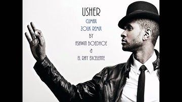 Usher - Climax (Ashwin Boedhoe & El Ray Excelente Zouk Remix)