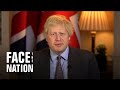 Full Interview: UK Prime Minister Boris Johnson on "Face the Nation"