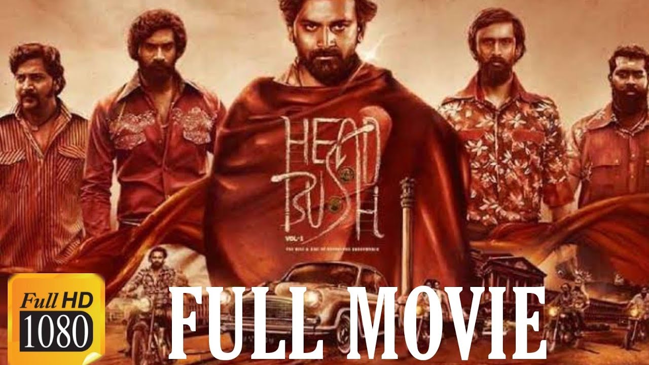 Head Bush  FULL MOVIE HD  Daali Dhananjaya  Agni Sreedhar  Shoonya  Payal Rajput  Somanna