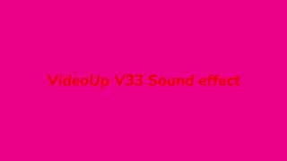 VideoUp V33 Sound Effect