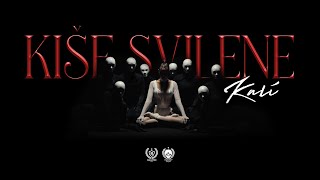 KALI - KIŠE SVILENE ( VIDEO)