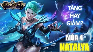 Liên Quân Mobile: Natalya mùa 4 tăng hay giảm sức mạnh! Ai sẽ là top 1 pháp sư?