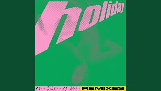 Holiday (Bruise Remix - Edit)