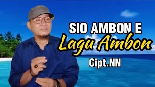 Sio Ambon e || Lagu Ambon Tempo Dulu - Cipt.NN (Cover)