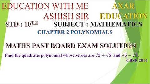 Find the quadratic polynomial whose zeroes are √𝟑+√𝟓   and √𝟓−√𝟑.  CBSE 2014