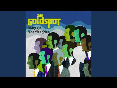 Goldspot — It's Getting Old
