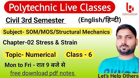 Structural Mechanics | Chapter-2 | Class 6 | Stress & Strain | Civil 3rd Semester by Brijesh Sir