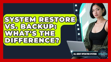 System Restore Vs. Backup: What